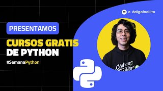 Conoce #SemanaPython - Cursos gratis 🐍