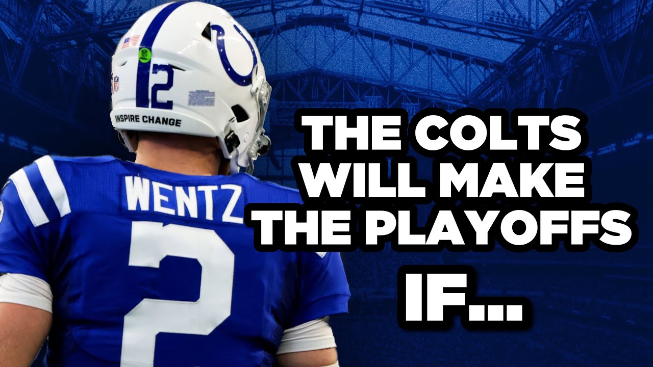 The Indianapolis Colts WILL Make The Playoffs IF... YouTube