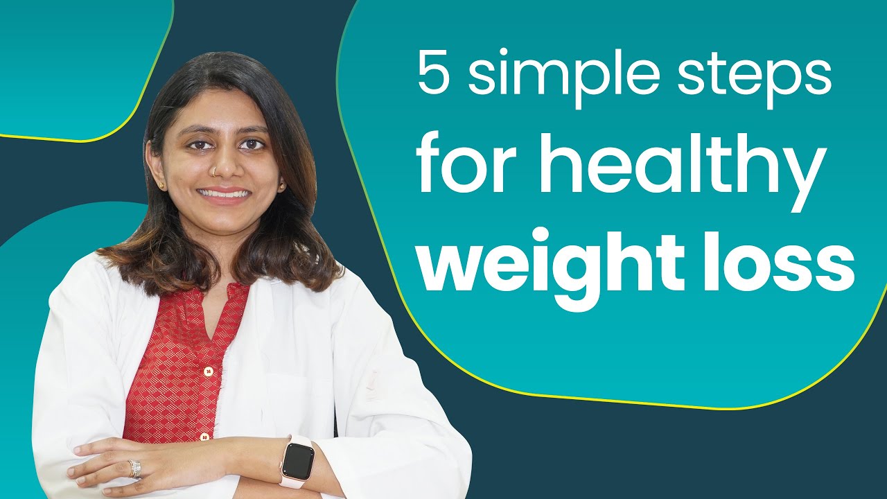 5 Simple Steps for Healthy Weight Loss That Actually Work - YouTube