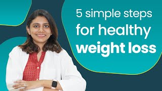 5 Simple Steps for Healthy Weight Loss