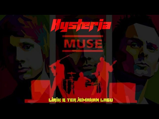 Lirik u0026 Terjemahan Lagu  Hysteria - Muse class=