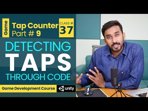 Game #1 - Tap Counter #9 - Detecting Taps Through Code | Unity3d Game Development Course