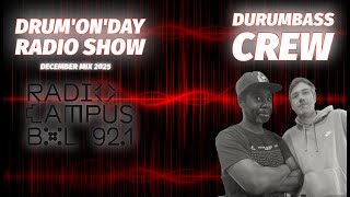 🔥 DURUMBASS CREW RADIO SHOW DECEMBER MIX – THE LAST DRUM'ON'DAY OF  2025's WORLD