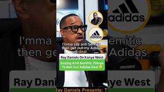 Ray Daniels On Kanye West Saying Anti Semitic Things To Get Out Adidas Deal 🤔