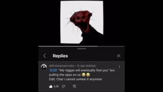 “My niggas will eventually find you” - The Boiled Von