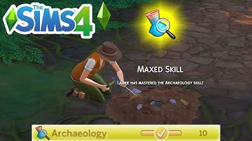 How To Max Archaeology Skill Cheat (Level Up Skills Cheats) - The Sims 4