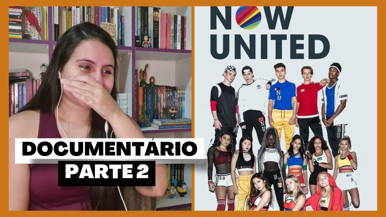 Reagindo ao Documentário do Now United - Dreams Come True | PARTE 2/2 [FINAL]