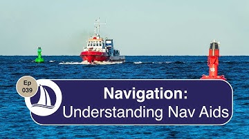 Ep 39: Understanding Navigational Aids
