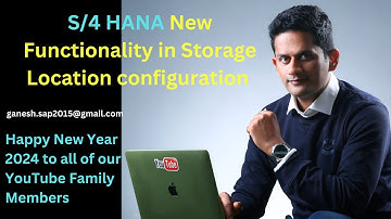 New S/4 Functionality in Storage location configuration - SAP ECC-S/4 HANA Differences - SAP Best