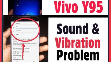 Vivo Y95 | Sound And Vibration Not Working Problem | Fix Sound & Vibration Error