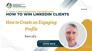IAPC&M Masterclass: How to Win LinkedIn Clients with John Rice  Part 1 of 3
