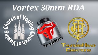 Vortex 30mm RDA from Thunderhead Creations