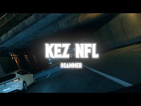 KEZ NFL - Scammer (Clip Officiel)