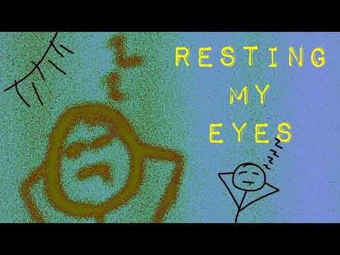 Resting My Eyes (Lo-fi)
