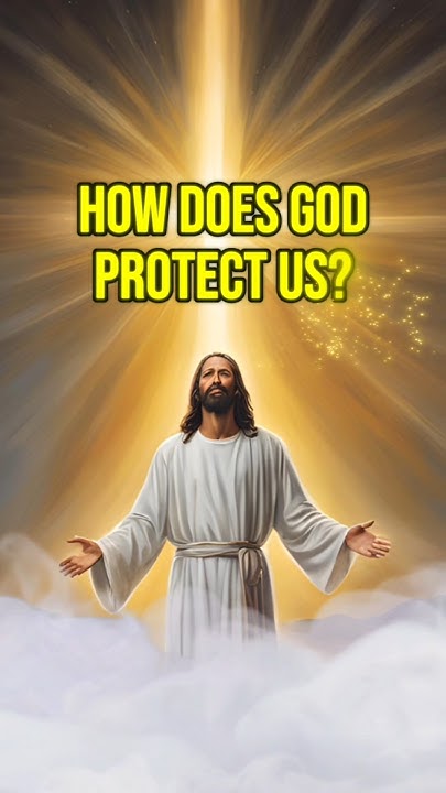 How Does God Protect Us bible God Jesus protection shorts YouTube a-prayer-for-protection-lord-protect-me-from-trouble-and-keep-me