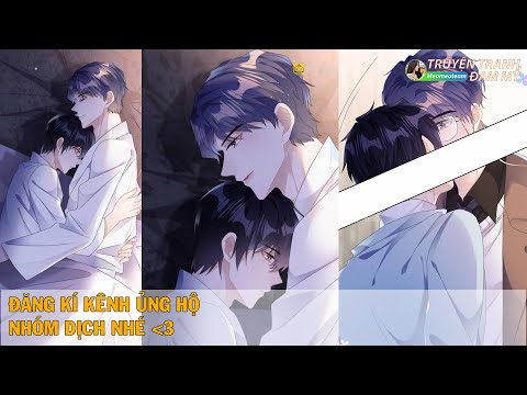 Video CHAP 46 || CƯỜNG THẾ CÔNG CHIẾM | Truyện tranh đam mỹ... - youtube