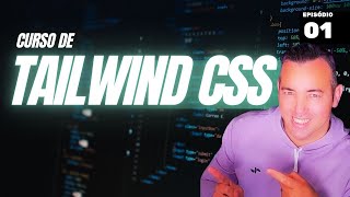 O que é o Tailwind CSS? - Curso do Iniciante ao Avançado em Tailwind CSS