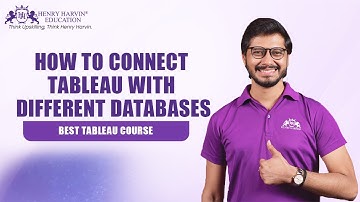 Tableau - Connecting With Different Database | Henry Harvin Education
