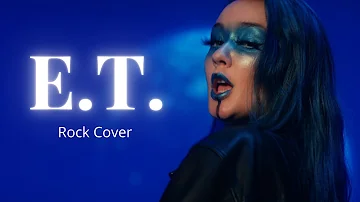E.T. - Katy Perry | Rock Version by Rain Paris