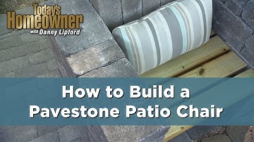 HOW TO BUILD A PAVESTONE PATIO CHAIR
