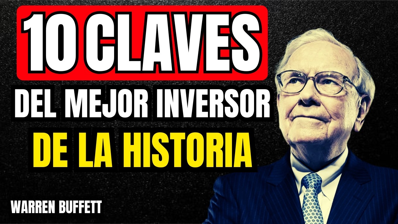 🗝LOS 10 SECRETOS de WARREN BUFFETT para INVERTIR y ALCANZAR el ÉXITO ...