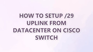 How to setup /29 uplink from datacenter on Cisco switch