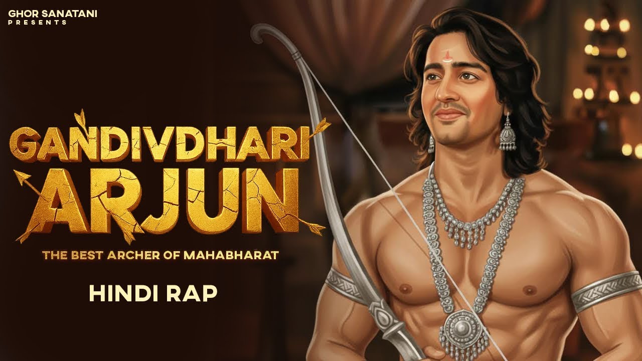 Maharathi Gandivdhari Arjun ( Hindi Rap ) Warrior Of Mahabharat