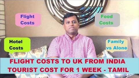 One week Tourist Cost India to London | Flights | Hotel | Food | Tamil