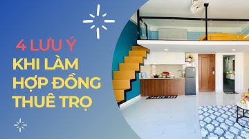 4 điều lưu ý khi làm hợp đồng thuê trọ | Kinh nghiệm đi thuê trọ #12 | VSEARCH GROUP
