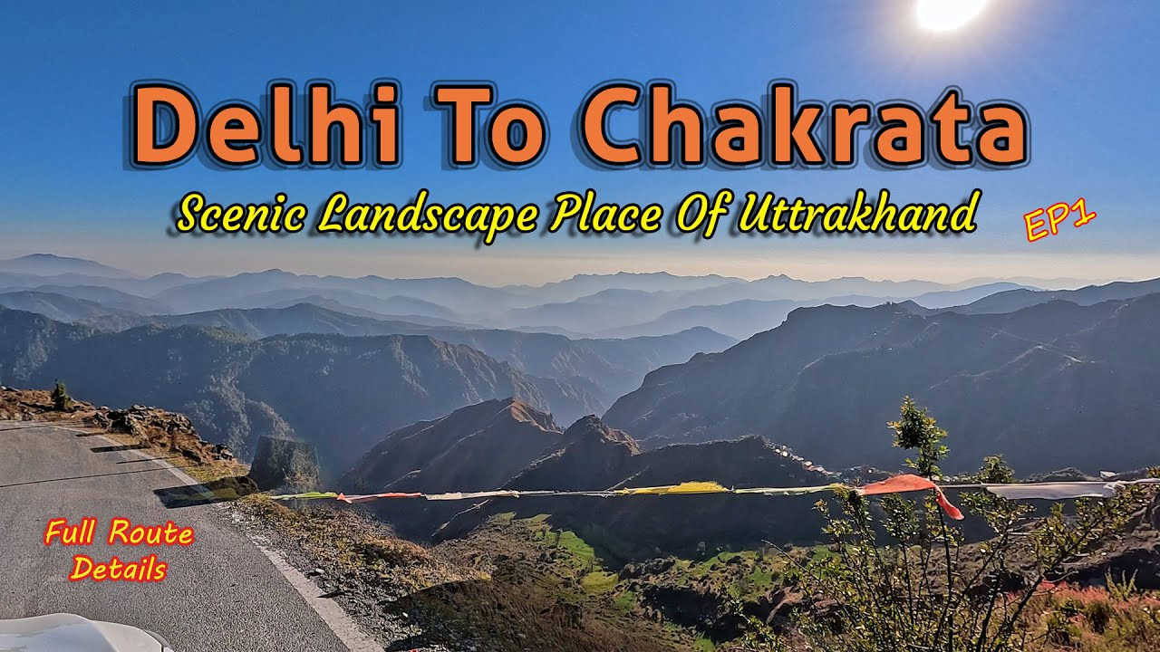 Delhi to Chakrata Road Trip by Car | CHAKRATA scenic landscapes place of Uttrakhand #chakrata | Ep1