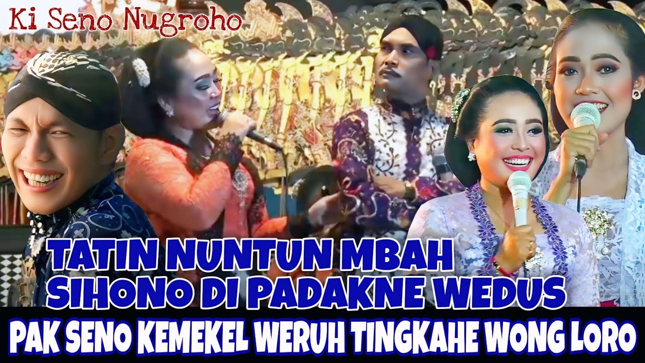 Wayang Kulit Ki Seno Nugroho | Tatin karo Mbah Sihono bercumbu, di tuntun di padakne wedus