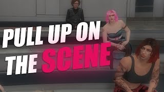 PULL UP ON THE SCENE | GTA V