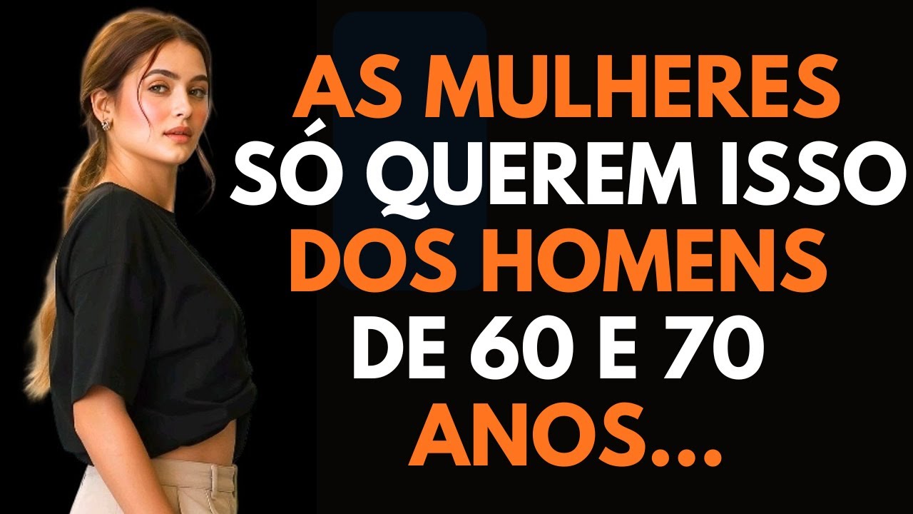 6 Coisas que as Mulheres querem de um homem Depois dos 60 e que poucos podem dar
