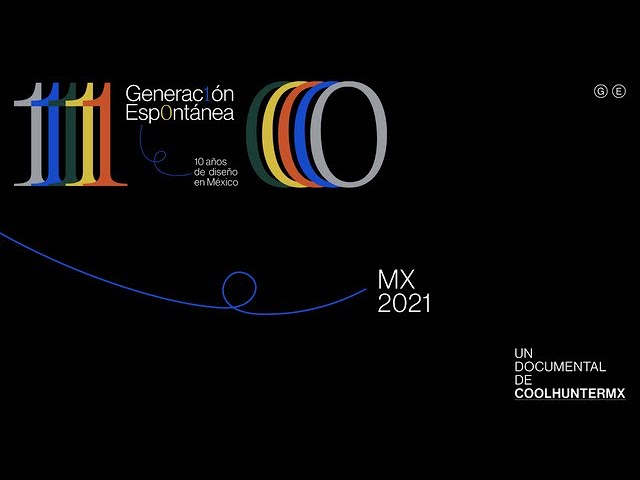 GENERACIÓN ESPONTÁNEA: 10 AÑOS DE DISEÑO EN MÉXICO *COMING SOON