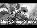 Geek Sleep Sheep - HITSUJI (Drum Cover)