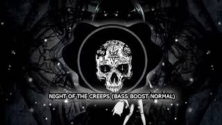 Night of the Creeps [BASS BOOST] (REVERB) REMIX // Ремикс басс