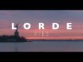 Ribs || Lorde (Music Video)