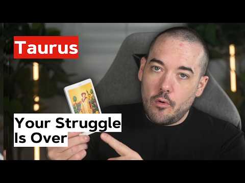 Taurus "YOUR STRUGGLE IS OVER! You're Entering A Completely Different Life!" October Tarot