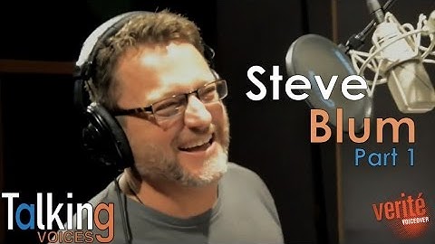 Steve Blum | Talking Voices (Part 1)