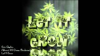 Eric Clapton - 461 Ocean Boulevard - Let it Grow