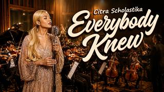 Citra Scholastika - Everybody Knew (Orchestra Version) | Epic Orchestral Remix & Cover
