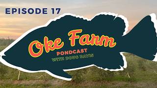Oke Farm Pondcast Ep. 17 | The Lost Art of Eating With the Seasons