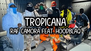 Raf Camora feat. HoodBlaq - Tropicana (Lyrics)