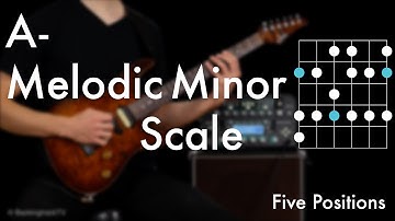 A Melodic Minor Scale - Five Positions