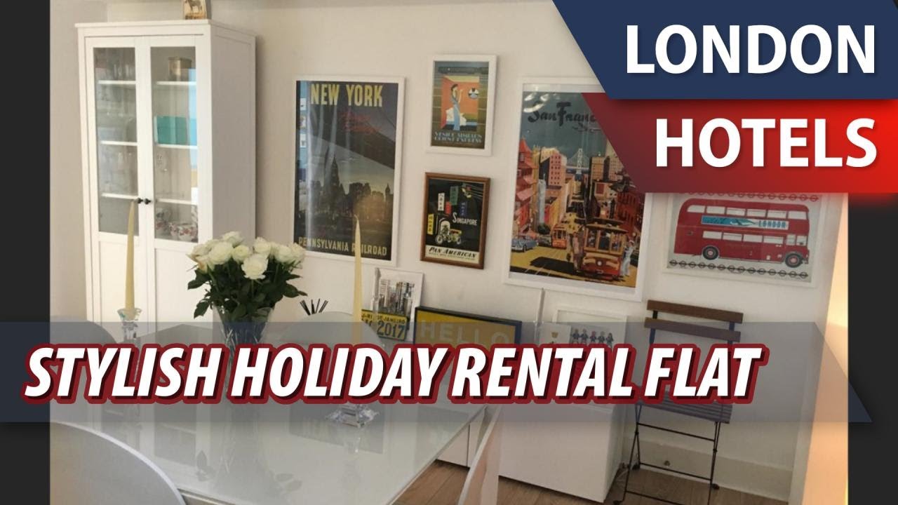 Stylish holiday rental flat | Review Hotel in London, Great Britain