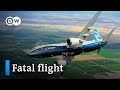 Boeing – what caused the 737 Max to crash? | DW Documentary