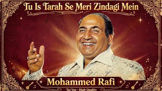 Tu Iss Tarah Se Meri Zindagi (Remastered) Vinyl Rip Dolby Audio M Rafi | The Tuners Classics taj vox