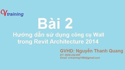 Bài 2 - Hướng dẫn sử dụng công cụ Wall _ Part 1