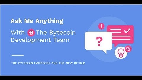 Bytecoin Ask Me Anything Event TOMORROW! (Hardfork and Github) // Bytecoin Guru