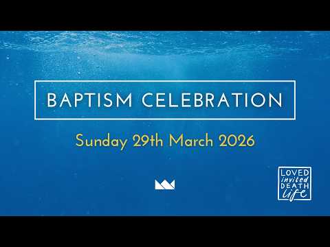11AM | Baptism Celebration